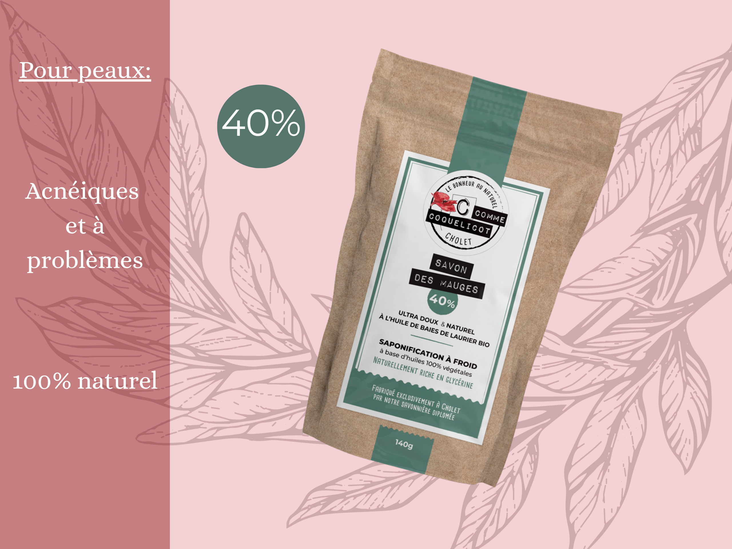 C Comme Coquelicot Savons Savon des Mauges 40% savon 140 g